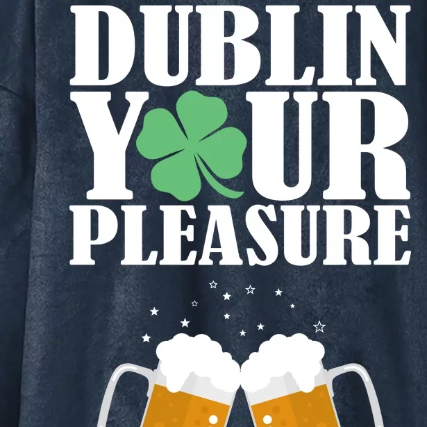 Dublin Your Pleasure Irish Beer Clover Hooded Wearable Blanket