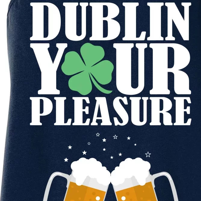 Dublin Your Pleasure Irish Beer Clover Women's Racerback Tank