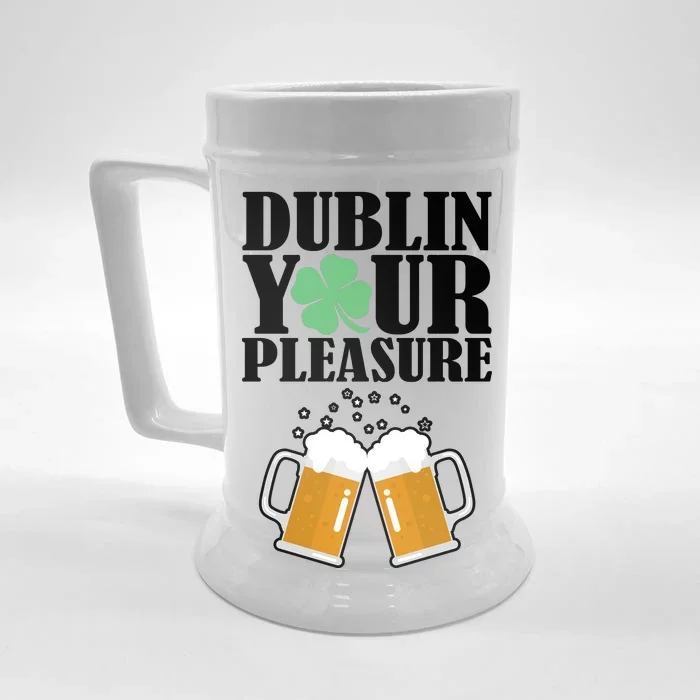 Dublin Your Pleasure Irish Beer Clover Front & Back Beer Stein