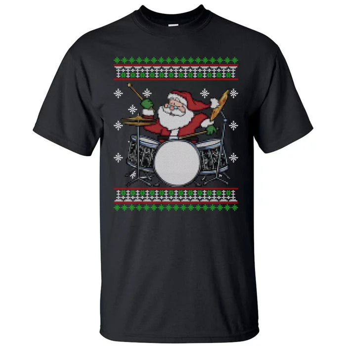 Drummer Ugly Christmas Sweater Santa Claus Playing Gift Tall T-Shirt