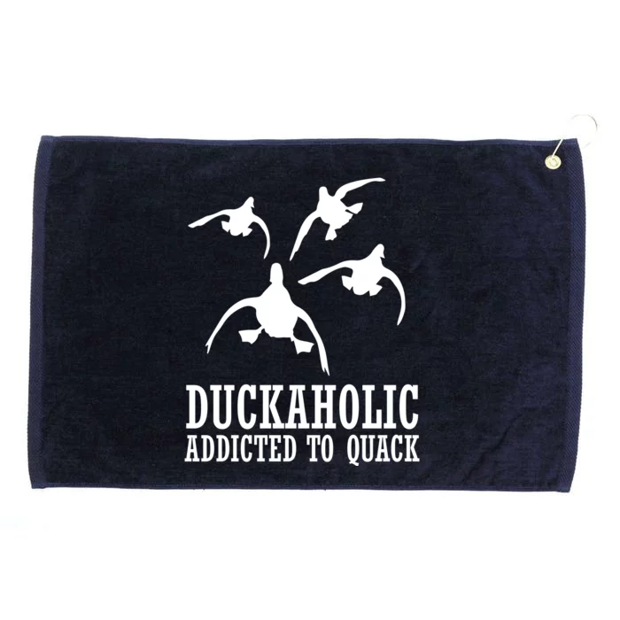 Duckaholic Addicted to Quack Grommeted Golf Towel