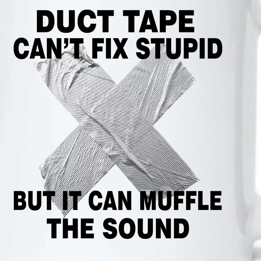 Duct Tape Can't Fix Stupid Black Color Changing Mug