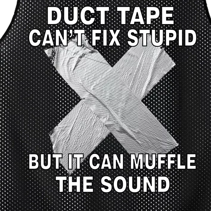 Duct Tape Can't Fix Stupid Mesh Reversible Basketball Jersey Tank