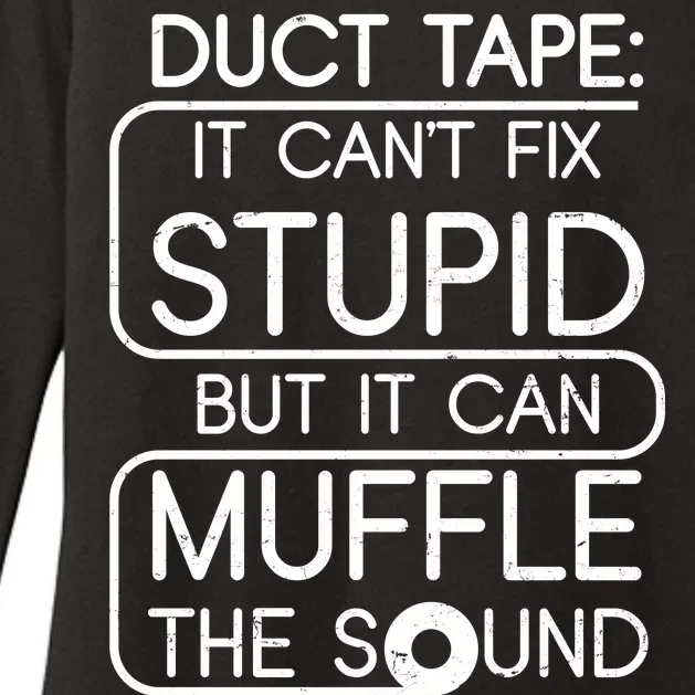 Duct Tape It Can't Fix Stupid But It Can Muffle The Sound Womens CVC Long Sleeve Shirt