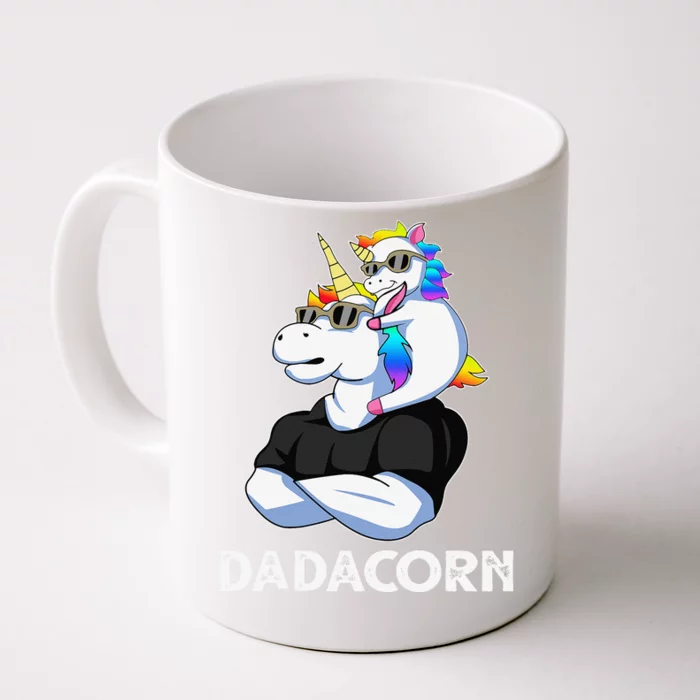 Dadacorn Unicorn Dad Unicorn Lovers Fathers Day Front & Back Coffee Mug