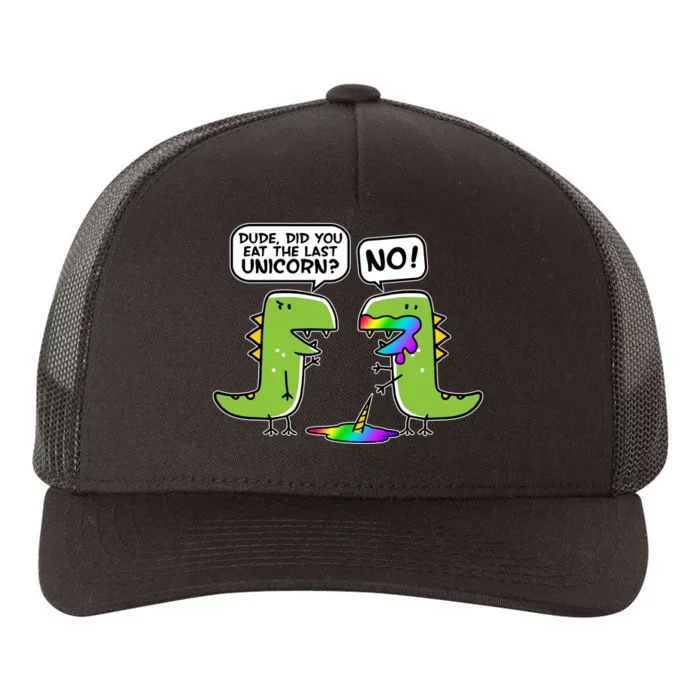 Dude Did You Eat The Last Unicorn? Yupoong Adult 5-Panel Trucker Hat