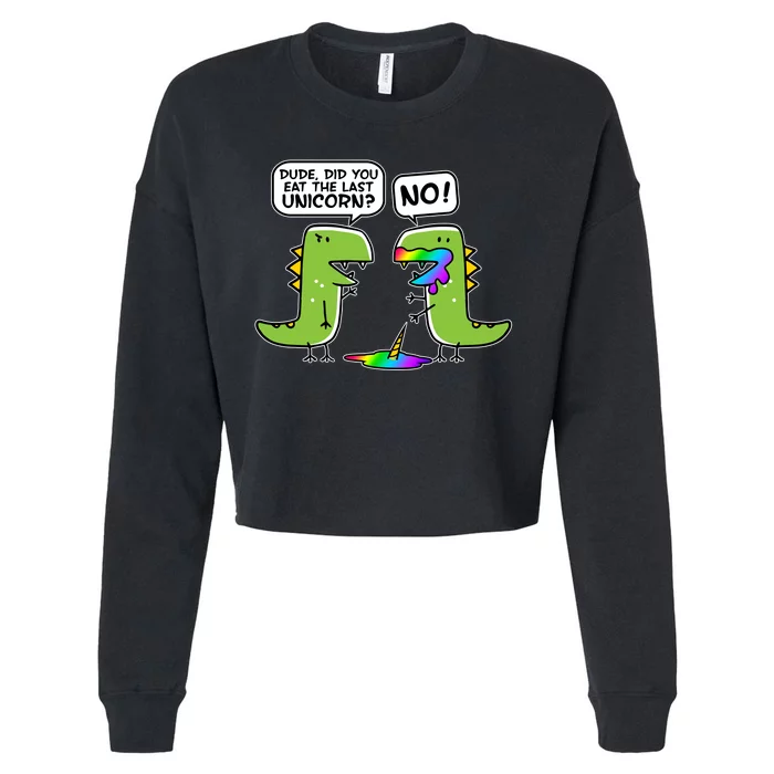 Dude Did You Eat The Last Unicorn? Cropped Pullover Crew