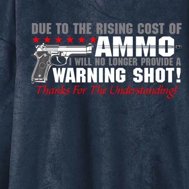 Due To Rising Cost Ammunition No Provide Warning Shot Hooded Wearable Blanket