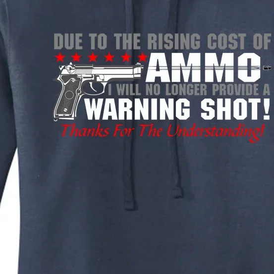 Due To Rising Cost Ammunition No Provide Warning Shot Women's Pullover Hoodie