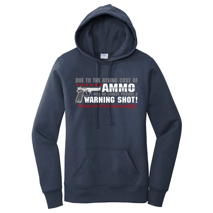 Due To Rising Cost Ammunition No Provide Warning Shot Women's Pullover Hoodie