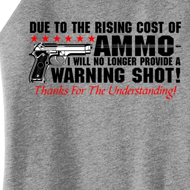 Due To Rising Cost Ammunition No Provide Warning Shot Women’s Perfect Tri Rocker Tank