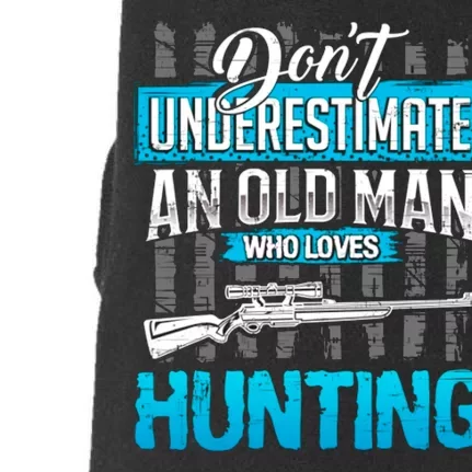 Don't Under Estimate An Old Man Who Loves Hunting Doggie 3-End Fleece Hoodie