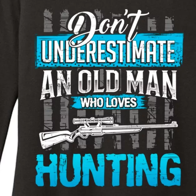 Don't Under Estimate An Old Man Who Loves Hunting Womens CVC Long Sleeve Shirt