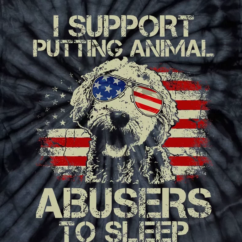 Doodle Usa Flag I Support Putting Animal Abusers To Sleep Tie-Dye T-Shirt