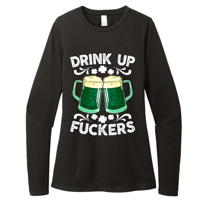 Drink Up Fuckers Funny St Patricks Day Beer Lover Bitches Womens CVC Long Sleeve Shirt