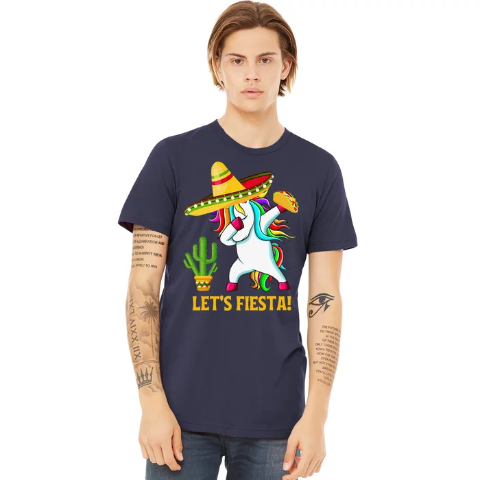 Dabbing Unicorn Funny Cinco De Mayo LetS Fiesta Premium T-Shirt