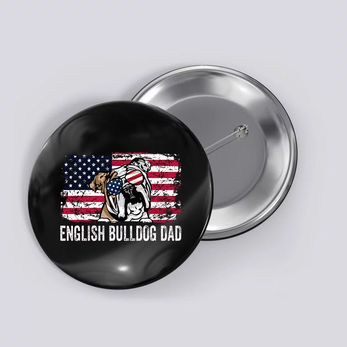 Distressed Usa Flag English Bulldog Dad Fathers Day Button