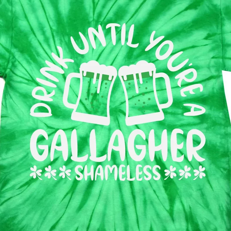 Drink Until Gallagher Cool Funny St Patricks Day Tie-Dye T-Shirt