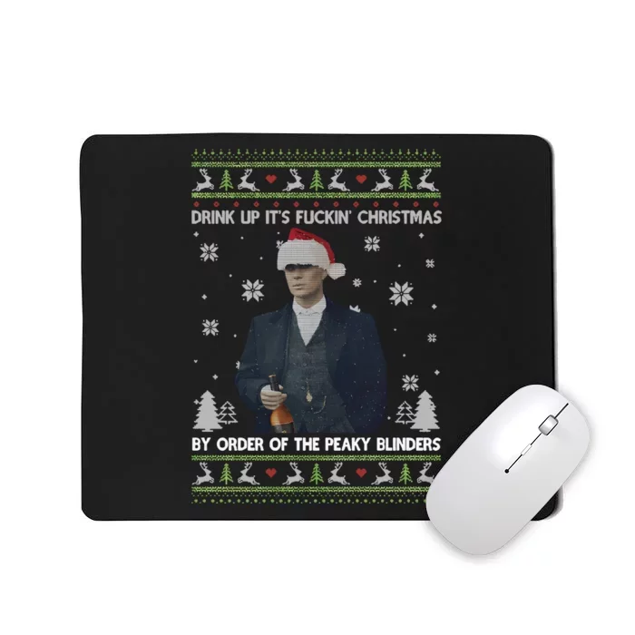 Drink Up Its Fuckin Christmas By Order Ugly Merry Fookin Christmas Mousepad