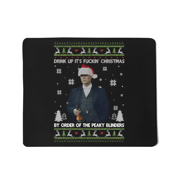 Drink Up Its Fuckin Christmas By Order Ugly Merry Fookin Christmas Mousepad