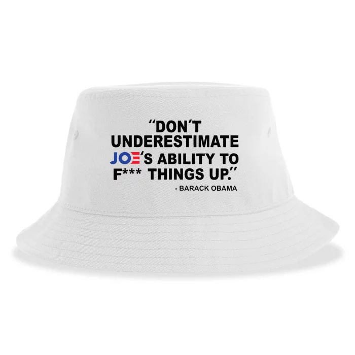 Don't Underestimate Joe's Ability To Fck Thing Up. Sustainable Bucket Hat