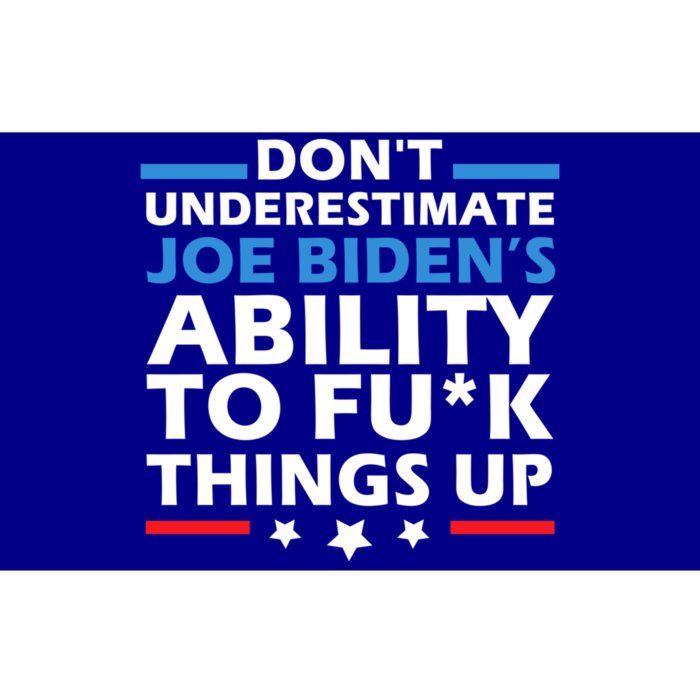 DonT Underestimate JoeS Ability To Fuck Things Up Great Gift Bumper Sticker