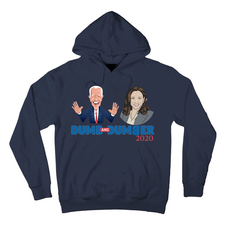 Dumb and Dumber 2020 Joe Biden Kamala Harris President Funny Tall Hoodie
