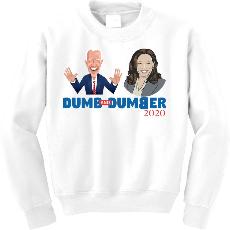 Dumb and Dumber 2020 Joe Biden Kamala Harris President Funny Kids Sweatshirt