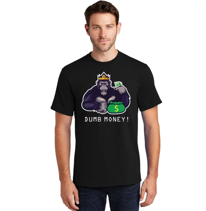 Dumb Money Ape Tall T-Shirt