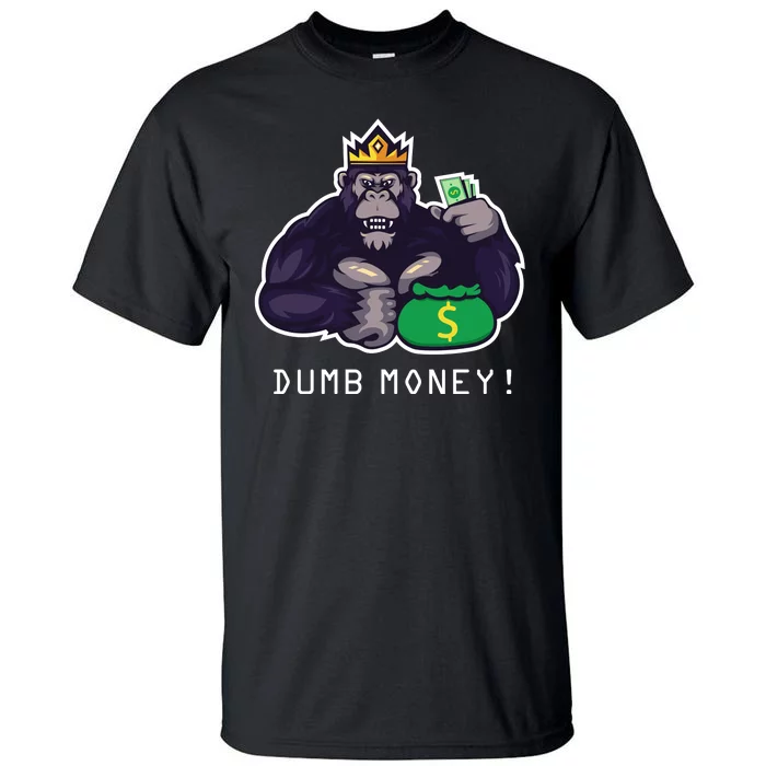 Dumb Money Ape Tall T-Shirt