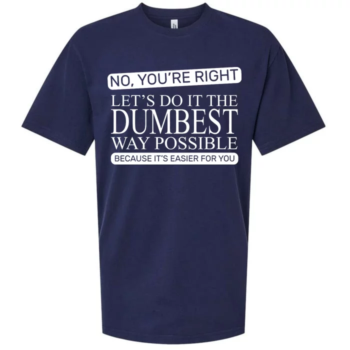 Dumbest Way Possible Sueded Cloud Jersey T-Shirt