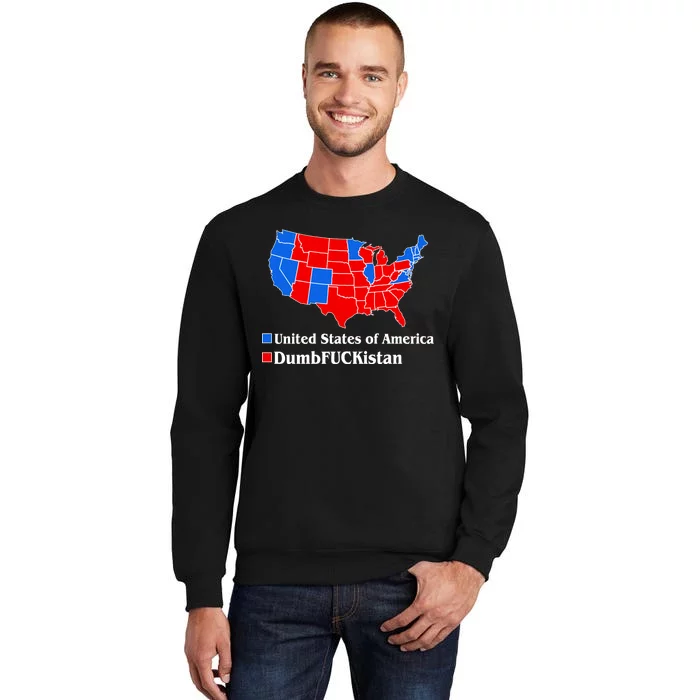 DumbFUCKistan Vs. United States of America Election Map Democrats Tall Sweatshirt