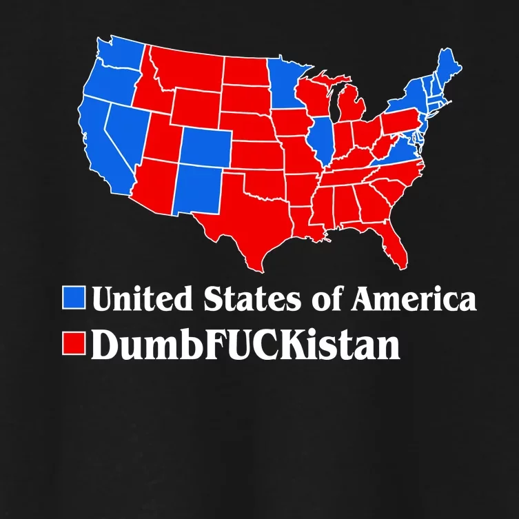 DumbFUCKistan Vs. United States of America Election Map Democrats Women's Crop Top Tee