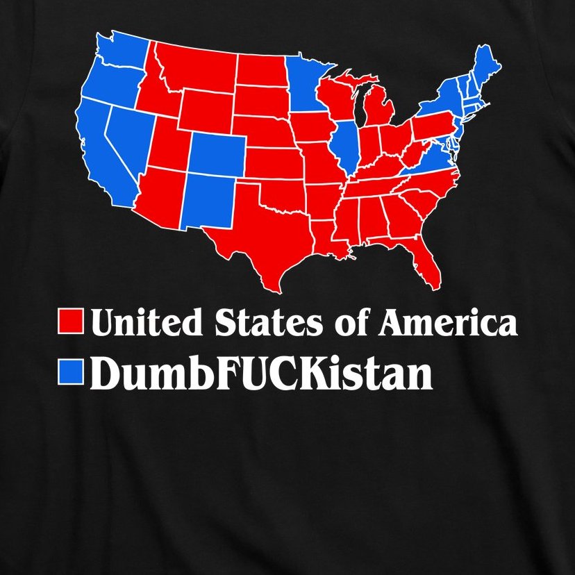DumbFUCKistan Vs. United States of America Election Map Republicans T-Shirt