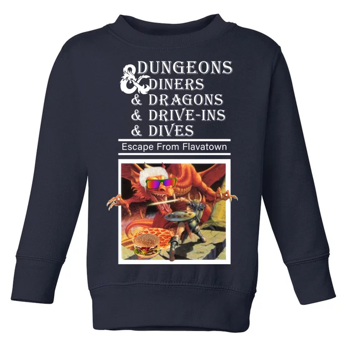 Dungeons & Diners & Dragons & Drive-Ins & Dives Toddler Sweatshirt