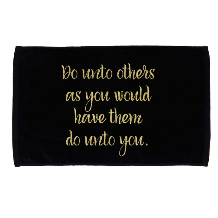 Do Unto Others Golden Rule Bible Quote Cool Gift Microfiber Hand Towel