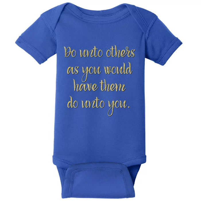 Do Unto Others Golden Rule Bible Quote Cool Gift Baby Bodysuit