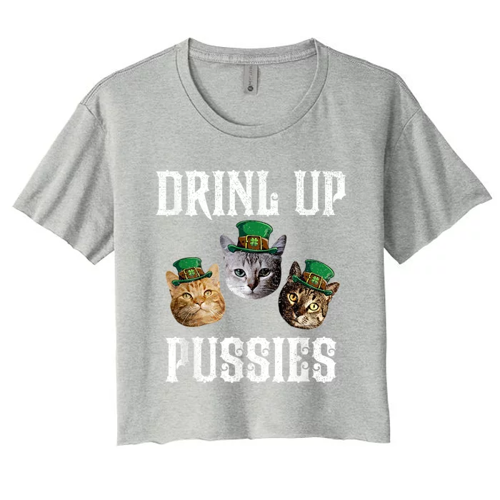 Drink Up Pussies Funny Cat Drinking Saint PatrickS Day Women's Crop Top Tee