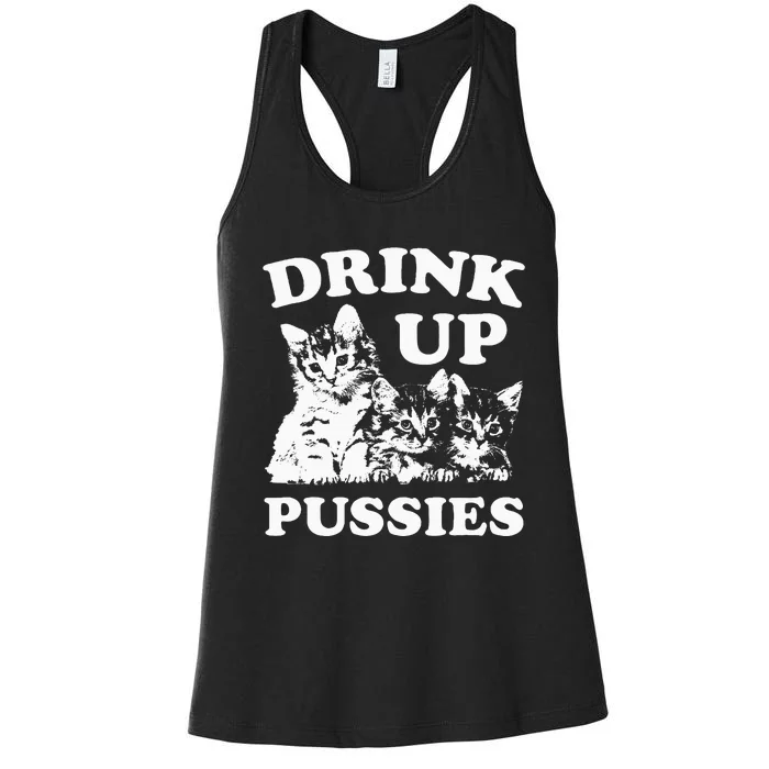 Drink Up Pussies Adult Humor St Patricks Day Saying Women's Racerback Tank