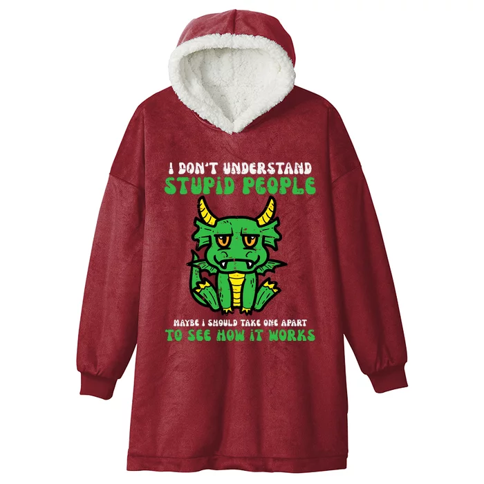 Dont Understand People Dragon Funny Saying Sarcasm Hooded Wearable Blanket