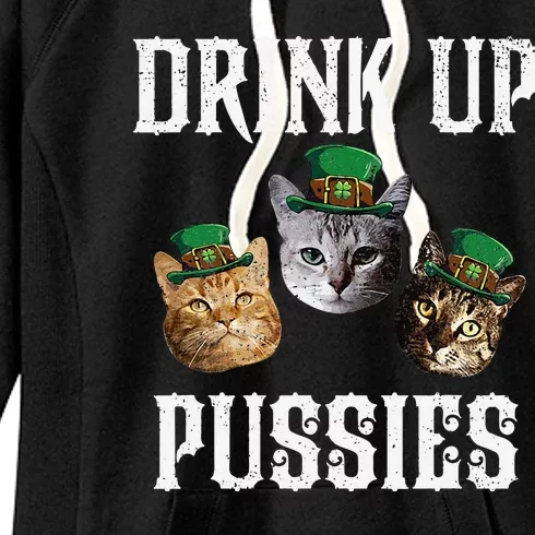 Drink Up Pussies Funny Cat Drinking St Patricks Day Women's Fleece Hoodie