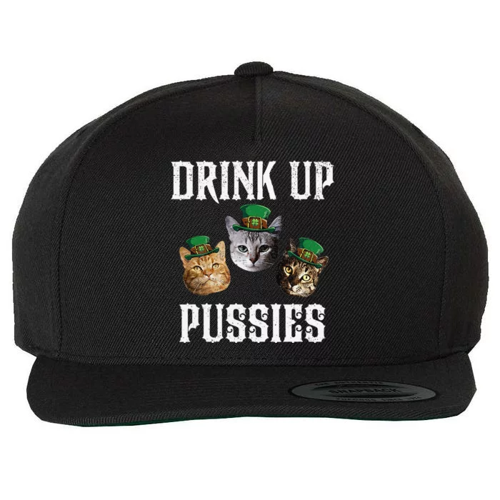 Drink Up Pussies Funny Cat Drinking St Patricks Day Wool Snapback Cap