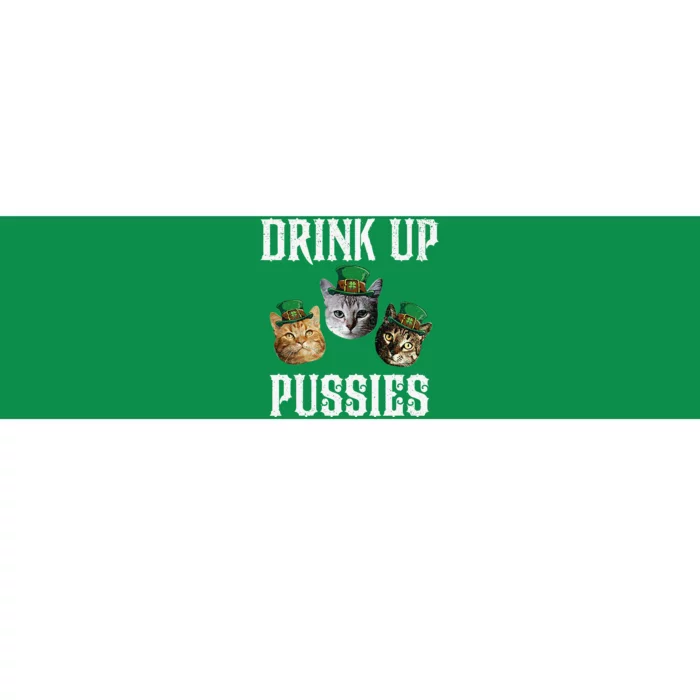 Drink Up Pussies Funny Cat Drinking St Patricks Day Bumper Sticker