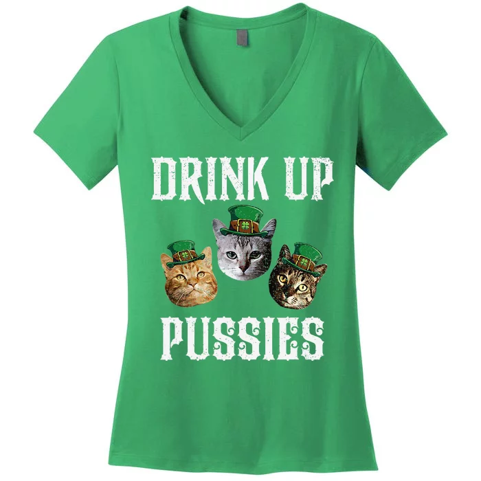 Drink Up Pussies Funny Cat Drinking St Patricks Day Women's V-Neck T-Shirt