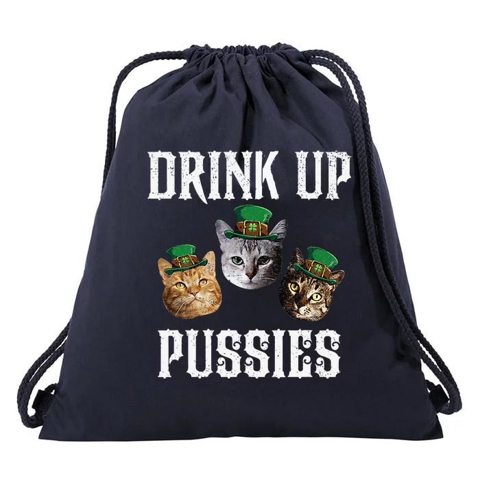 Drink Up Pussies Funny Cat Drinking St Patricks Day Drawstring Bag