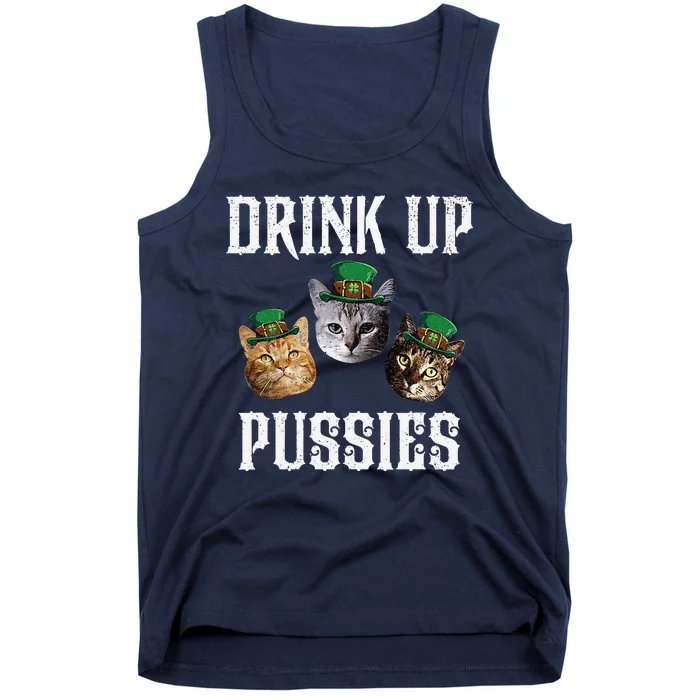 Drink Up Pussies Funny Cat Drinking St Patricks Day Tank Top