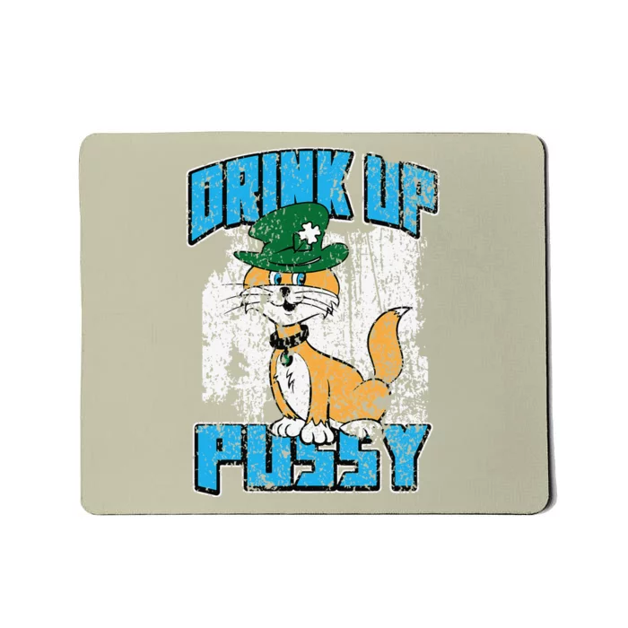 Drink Up Pussy Cat Distressed Saint Patrick's Day Mousepad