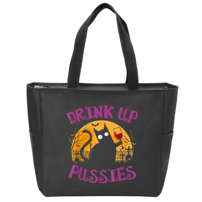 Drink Up Pussies Halloween Party Spook Black Cat Drinking Zip Tote Bag