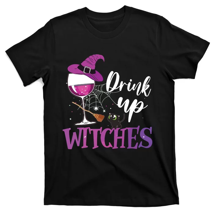 Drink Up Witches Wine Lover Drinking Halloween Costume T-Shirt