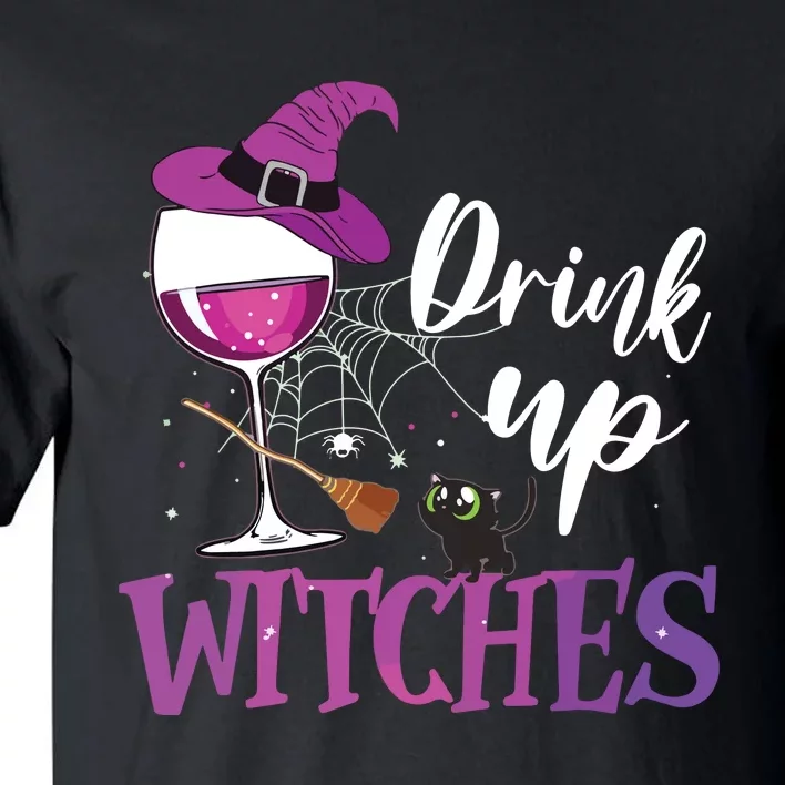 Drink Up Witches Wine Lover Drinking Halloween Costume Tall T-Shirt